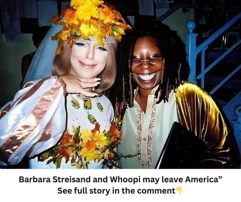 Barbara Streisand and Whoopi may leave America See full story in the comment👇