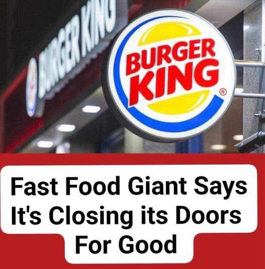 Fast Food Giant Says It’s Closing Its Doors For Good. Check first comment why